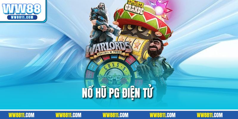 Nổ hũ PG điện tử WW88