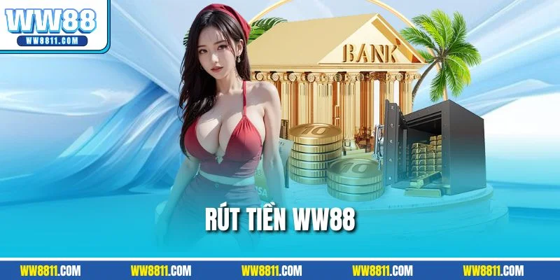 Rút tiền WW88